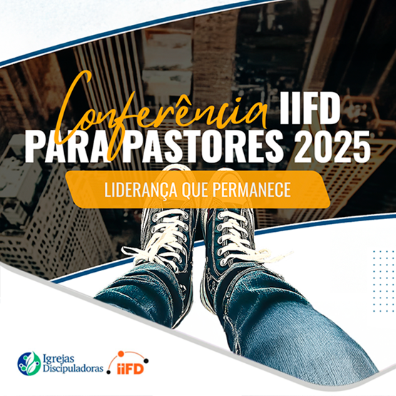 CONFERÊNCIA IIFD 2025 PARA PASTORES
